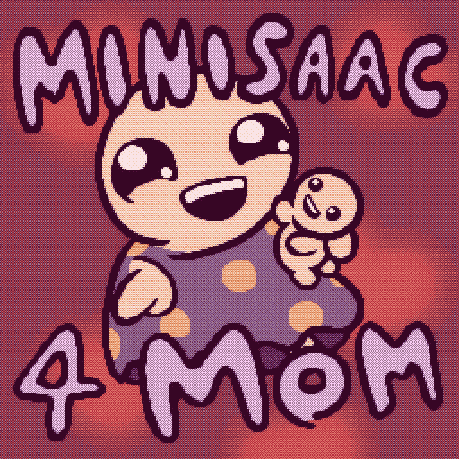 Minisaac for Mom — The Binding of Isaac: Rebirth Workshop preview
