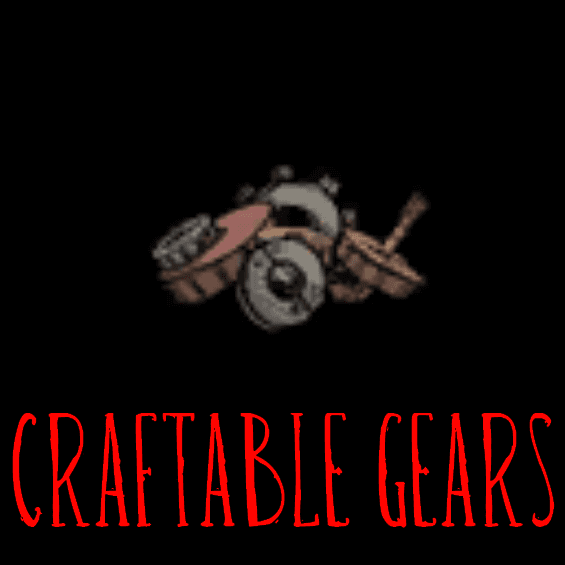 Craftable Gears For DST — Don't Starve Together Steam Workshop preview image