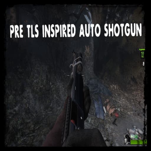 PRE-TLS INSPIRED AUTO SHOTGUN — Left 4 Dead 2 Steam Workshop preview image