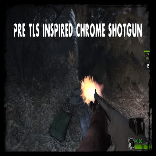 PRE-TLS INSPIRED CHROME SHOTGUN
 — Left 4 Dead 2 Steam Workshop preview image