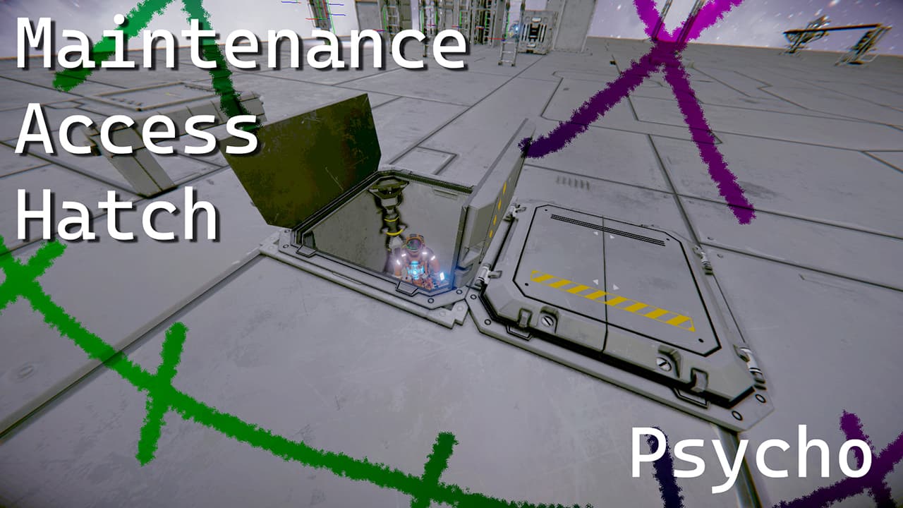 [Psycho] Maintenance Access Hatch — Space Engineers Steam Workshop preview image
