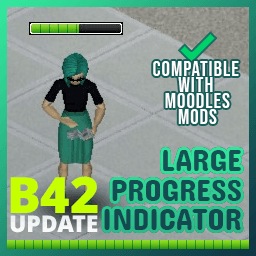 Large Progress Indicator — Project Zomboid Steam Workshop preview image