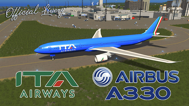 Italian national airline Airbus A330 ITA Airways — Cities: Skylines Steam Workshop preview image