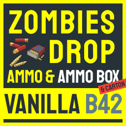 Ammo Loot Drop · Zombies Drop Ammo B42 — Project Zomboid Steam Workshop preview image