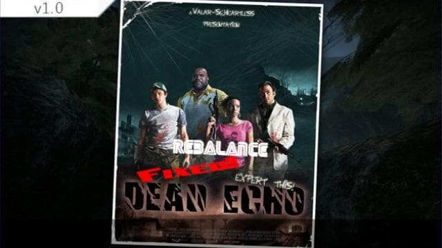 Dead Echo Rebalance (v1.0) — Left 4 Dead 2 Workshop preview