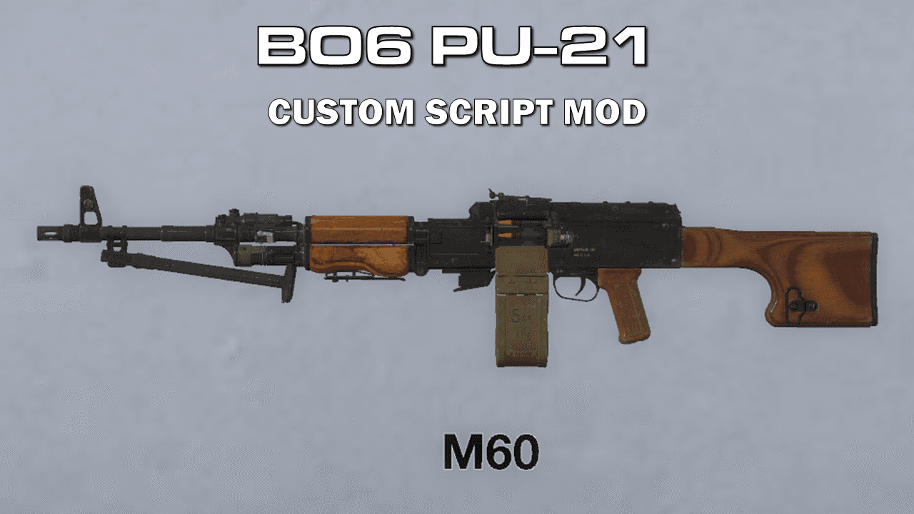 BO6 PU-21 - Custom Script Mod (M60)
 — Left 4 Dead 2 Steam Workshop preview image