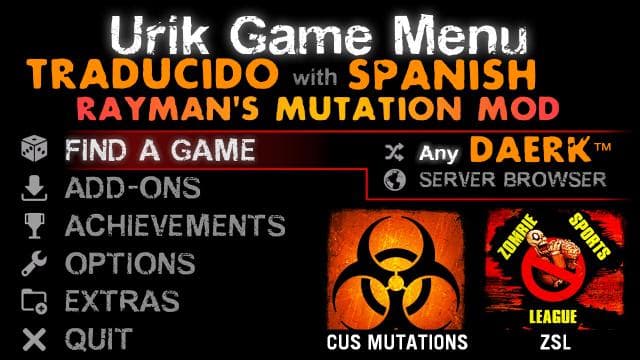 traducido español latam - Urik Game Menu with Rayman's Mutation Mod — Left 4 Dead 2 Workshop preview