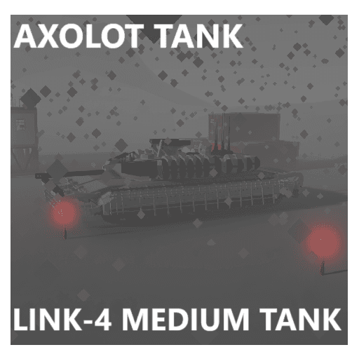 AXOLOTTANK  LINK-4  MEDIUM TANK — Stormworks: Build and Rescue Workshop preview