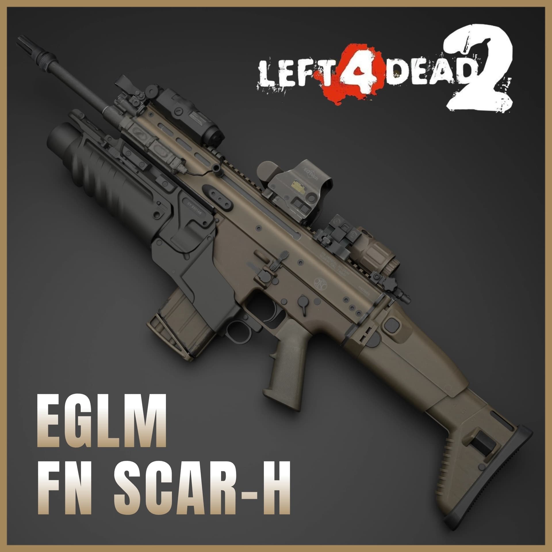 FN SCAR-H EGLM (Replace Rifle_Desert)
 — Left 4 Dead 2 Workshop preview