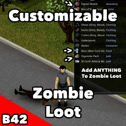 Customizable Zombie Loot — Project Zomboid Steam Workshop preview image
