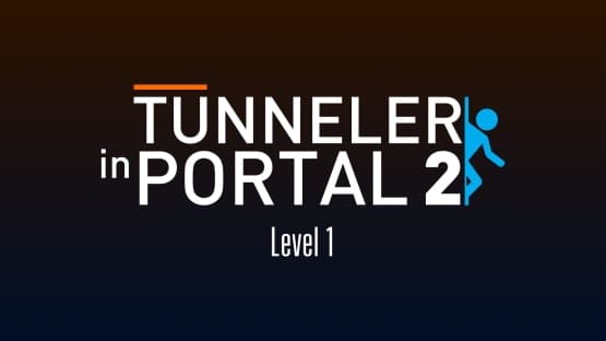 Tunneler Chapter 1 Level 1 in Portal 2 — Portal 2 Steam Workshop preview image