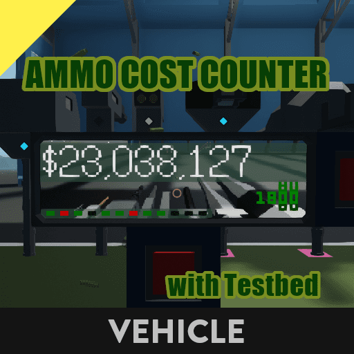 [LUA] Ammo Cost Counter with Testbed — Stormworks: Build and Rescue Workshop preview
