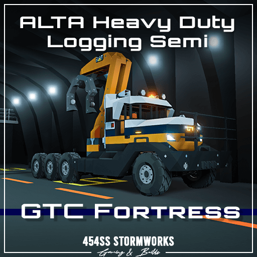 GTC Fortress ALTA Logging Semi Truck (HGS/SIBTaT) — Stormworks: Build and Rescue Steam Workshop preview image