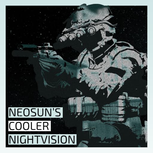 [VManip] Neosun's Cooler Nightvision — Garry's Mod Steam Workshop preview image