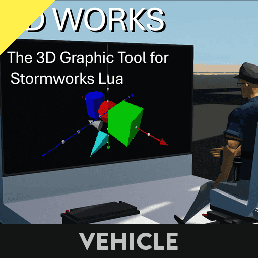 3D WORKS -The 3D Graphic Tool for Stormworks Lua- — Stormworks: Build and Rescue Workshop preview