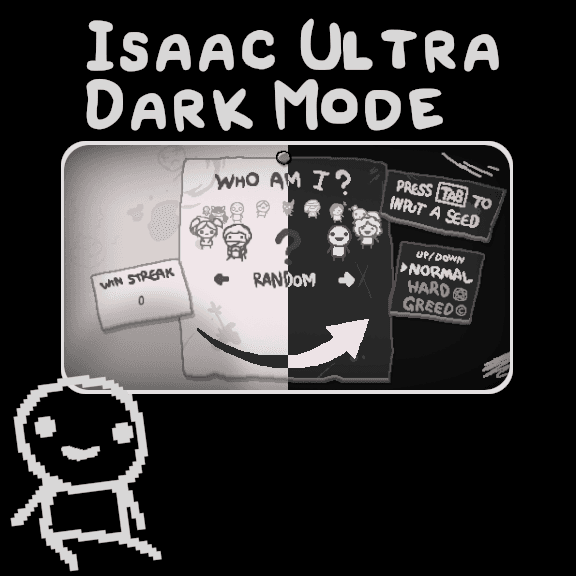 Isaac Ultra Dark Mode [Rep+] — The Binding of Isaac: Rebirth Steam Workshop preview image