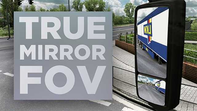 True Mirror FOV for ETS2 — Euro Truck Simulator 2 Workshop preview
