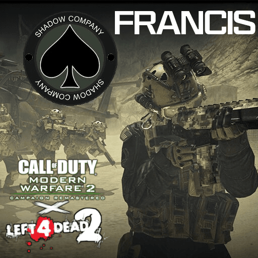 Modern Warfare 2 Remastered - Shadow Company (Francis)
 — Left 4 Dead 2 Steam Workshop preview image