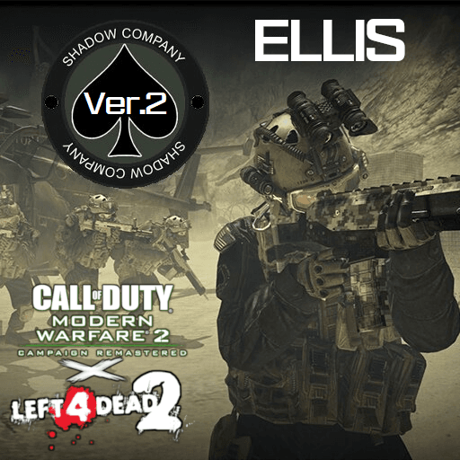 Modern Warfare 2 Remastered - Shadow Company (Ellis)
V2 — Left 4 Dead 2 Steam Workshop preview image
