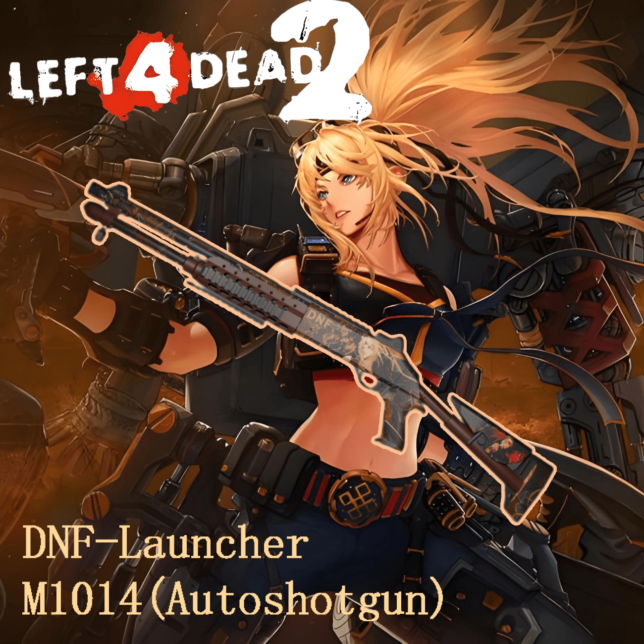 [M1014]-DNF Launcher(Replace Autoshotgun) — Left 4 Dead 2 Steam Workshop preview image