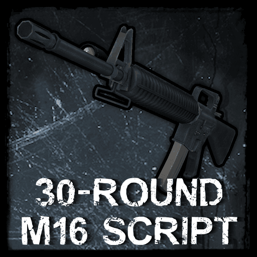 30-Round M16 Script
 — Left 4 Dead 2 Steam Workshop preview image