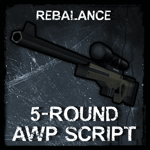 5-Round AWP Rebalance Script — Left 4 Dead 2 Steam Workshop preview image