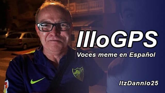 IlloGPS - Spanish Meme Voices (IlloJuan) — Euro Truck Simulator 2 Workshop preview