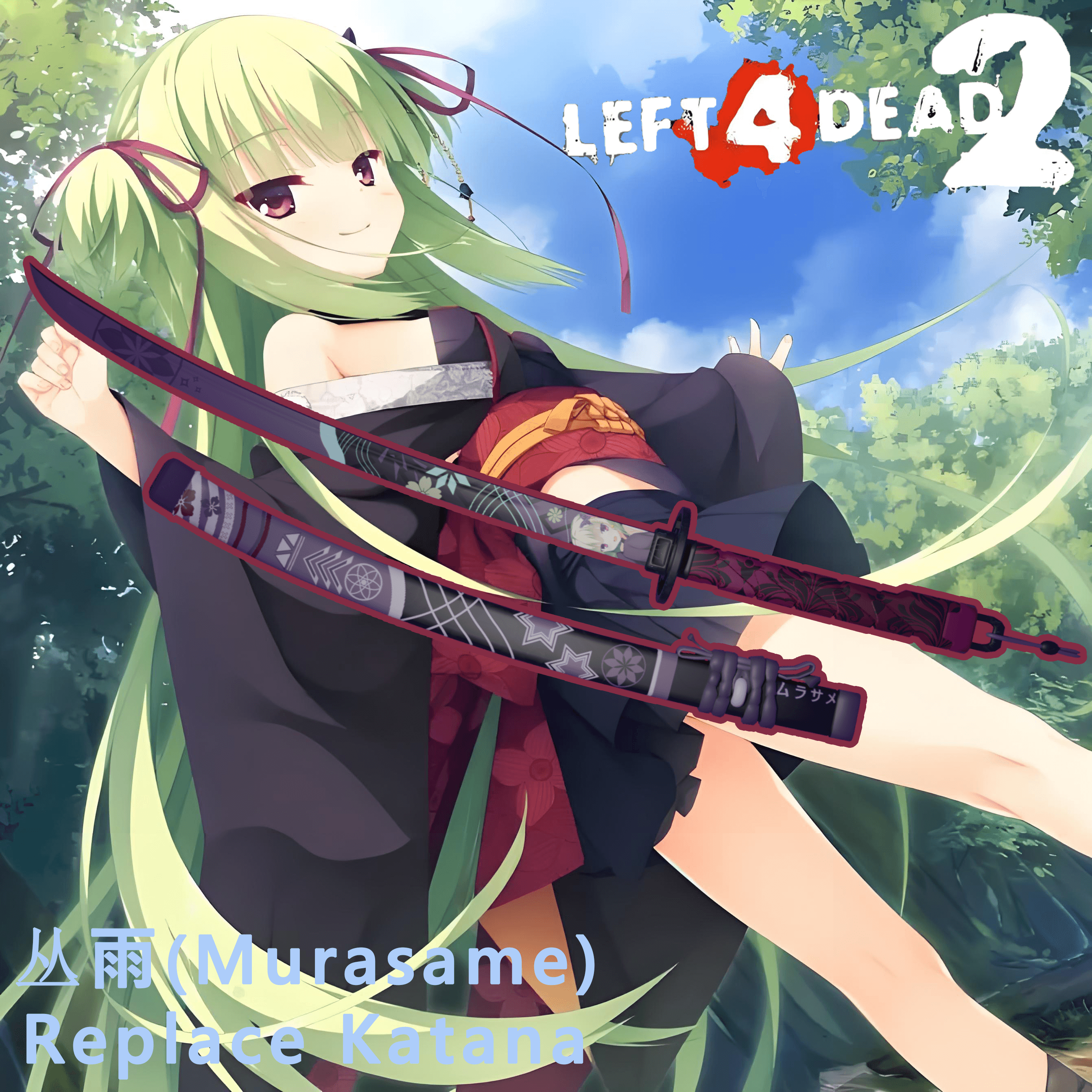 【Katana】-丛雨/Murasame(Replace Katana)
 — Left 4 Dead 2 Workshop preview