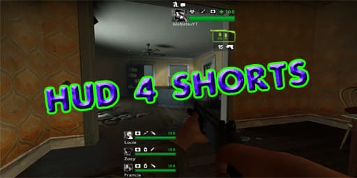 HUD 4 SHORTS (BETA) — Left 4 Dead 2 Workshop preview