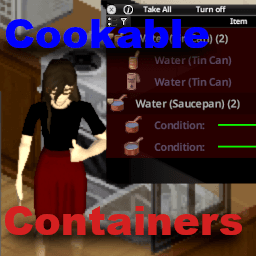 [B42] Lesley's Cookable Containers [Discontinued] — Project Zomboid Steam Workshop preview image