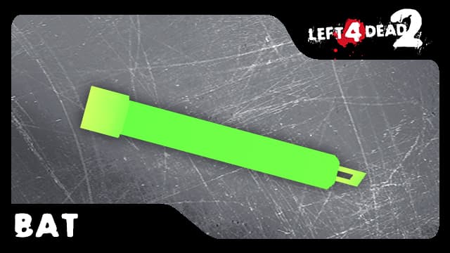 COMM: Glow Stick [Bat]
 — Left 4 Dead 2 Steam Workshop preview image