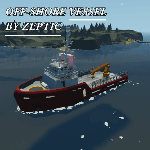 Off-Shore vessel | BY ZEPTIC — Stormworks: Build and Rescue Workshop preview