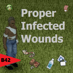 Proper Infected Wounds [B42.20+MP] — Project Zomboid Steam Workshop preview image