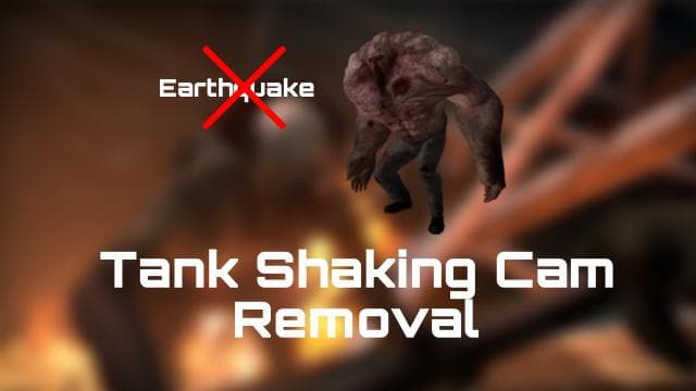 Tank Cam Shaking Removal [ Vscript ] — Left 4 Dead 2 Steam Workshop preview image