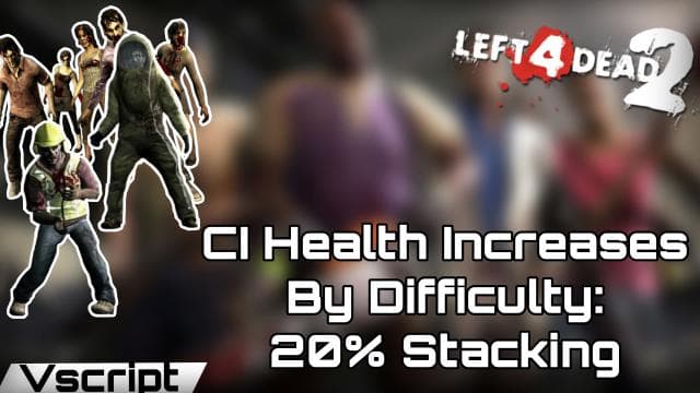 Common Infected Health Increases By Difficulty [ +20% ] — Left 4 Dead 2 Steam Workshop preview image