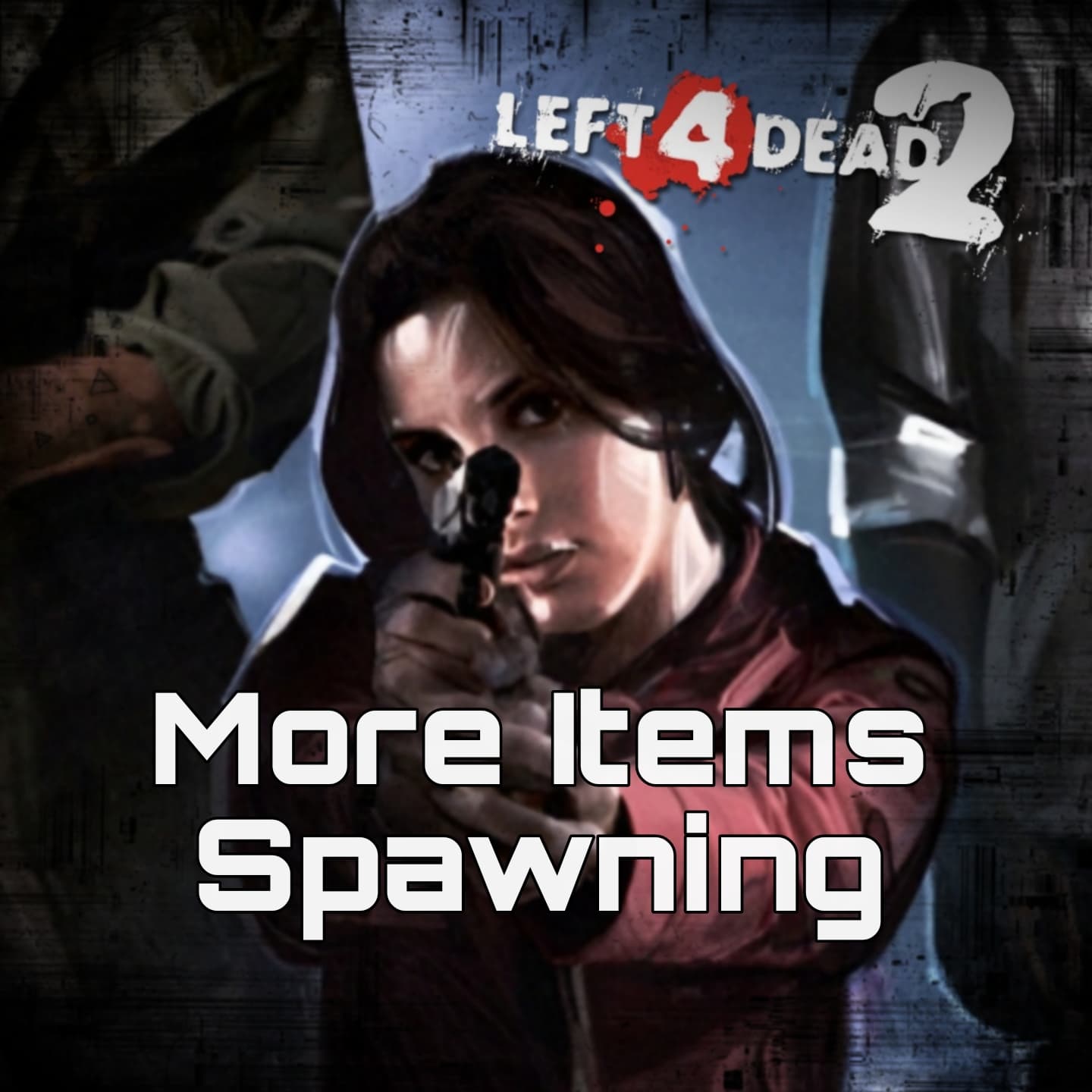 More Items Spawning — Left 4 Dead 2 Workshop preview