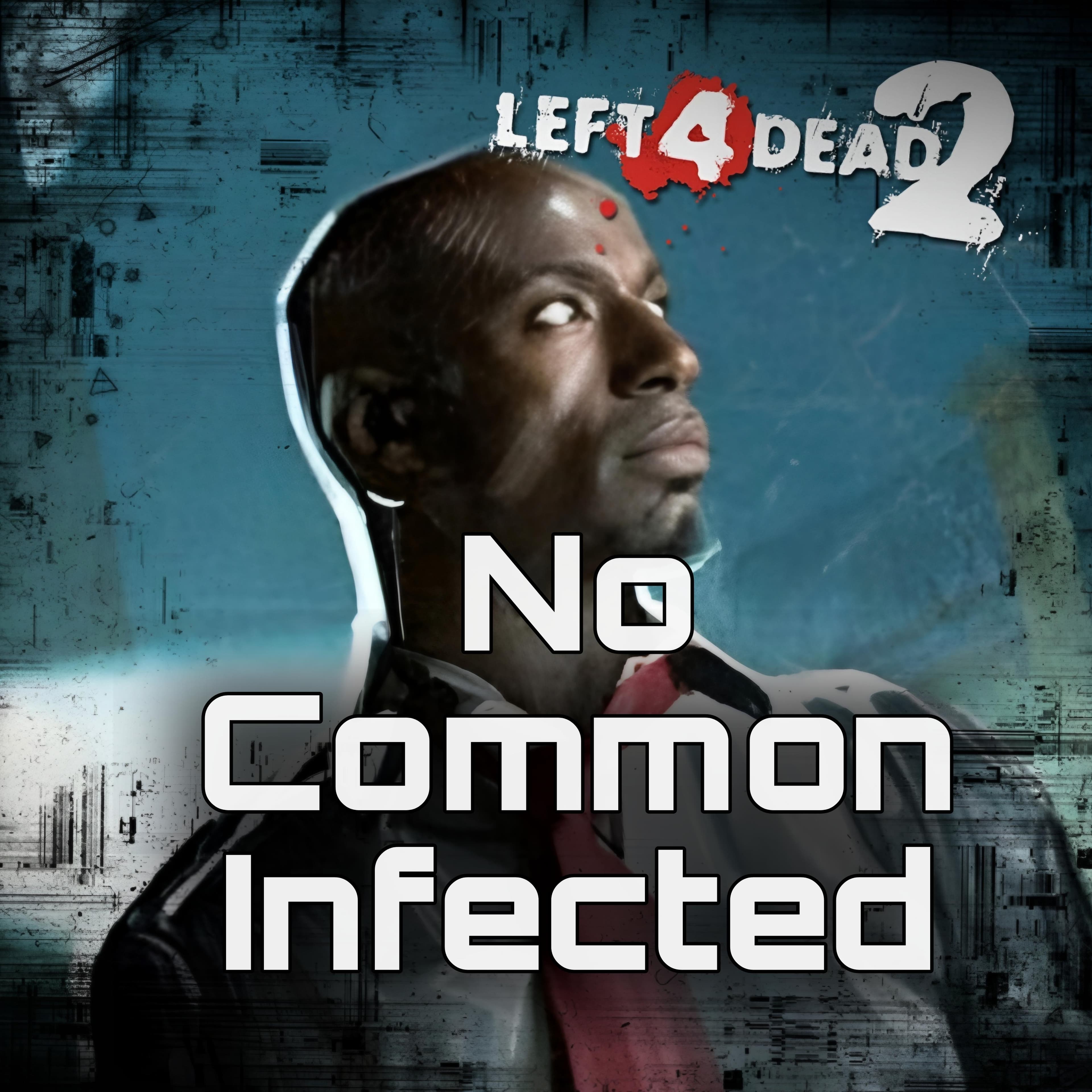 No Common Infected — Left 4 Dead 2 Steam Workshop preview image