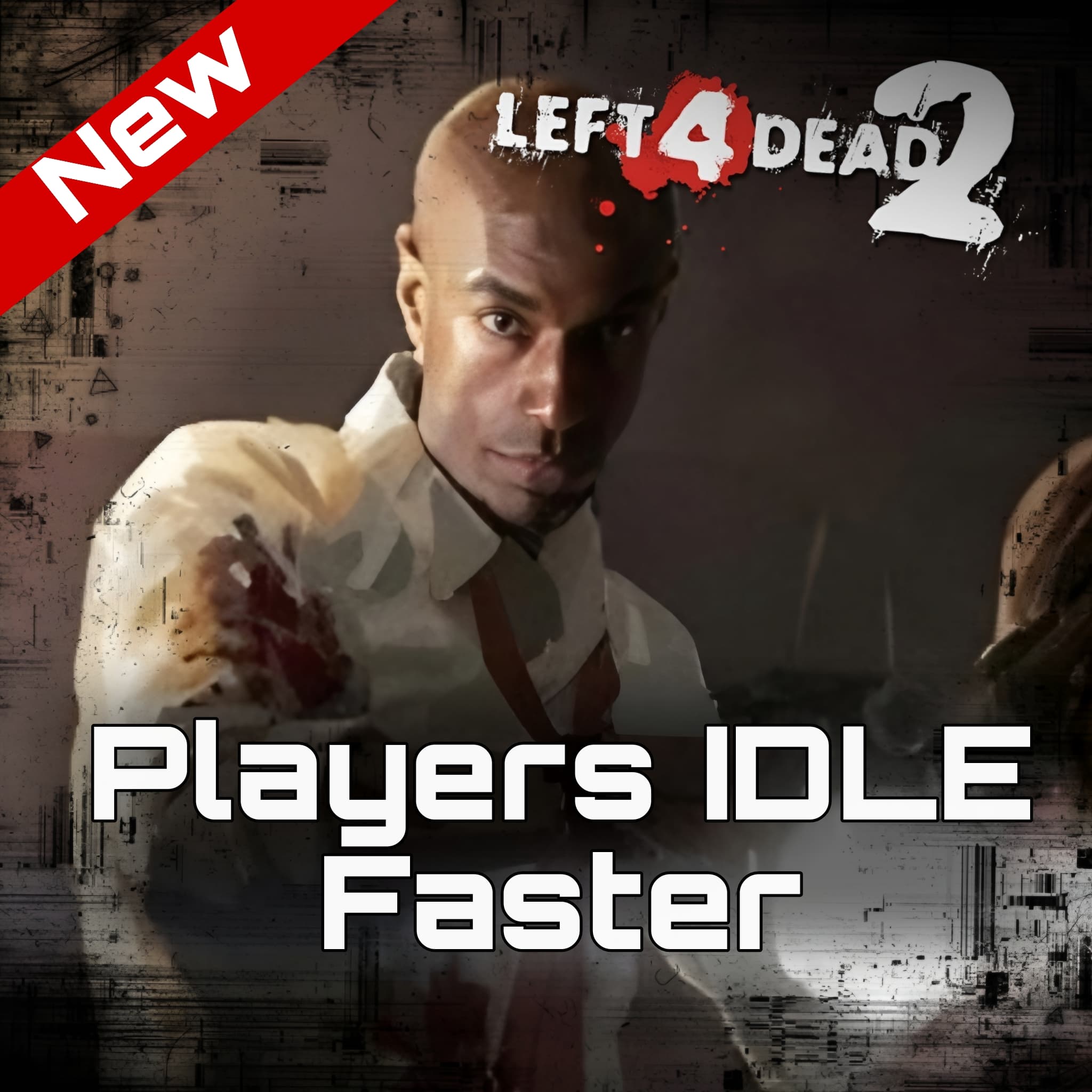 Players IDLE Faster — Left 4 Dead 2 Steam Workshop preview image