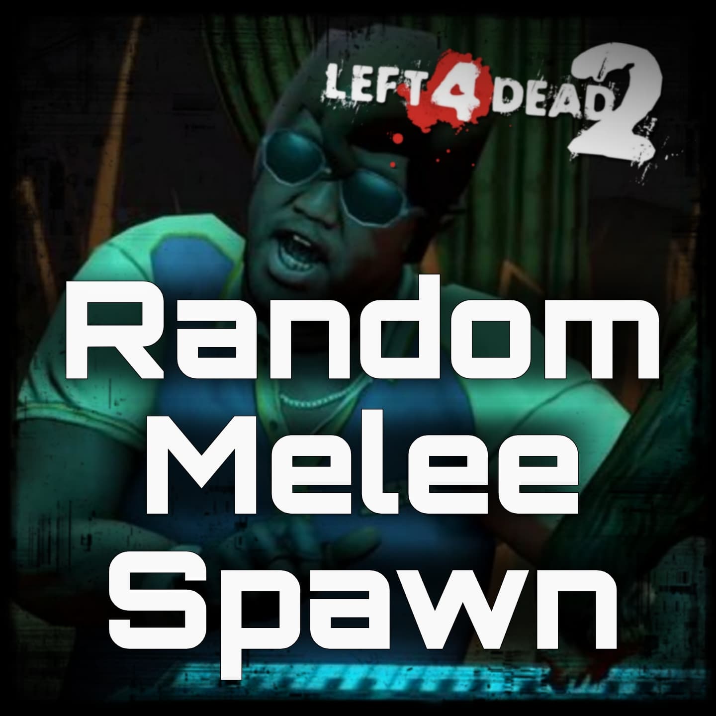 Random Melee Spawn — Left 4 Dead 2 Workshop preview