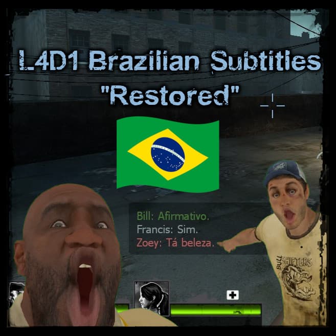 L4D1 Brazilian Subtitles "Restored" — Left 4 Dead 2 Workshop preview