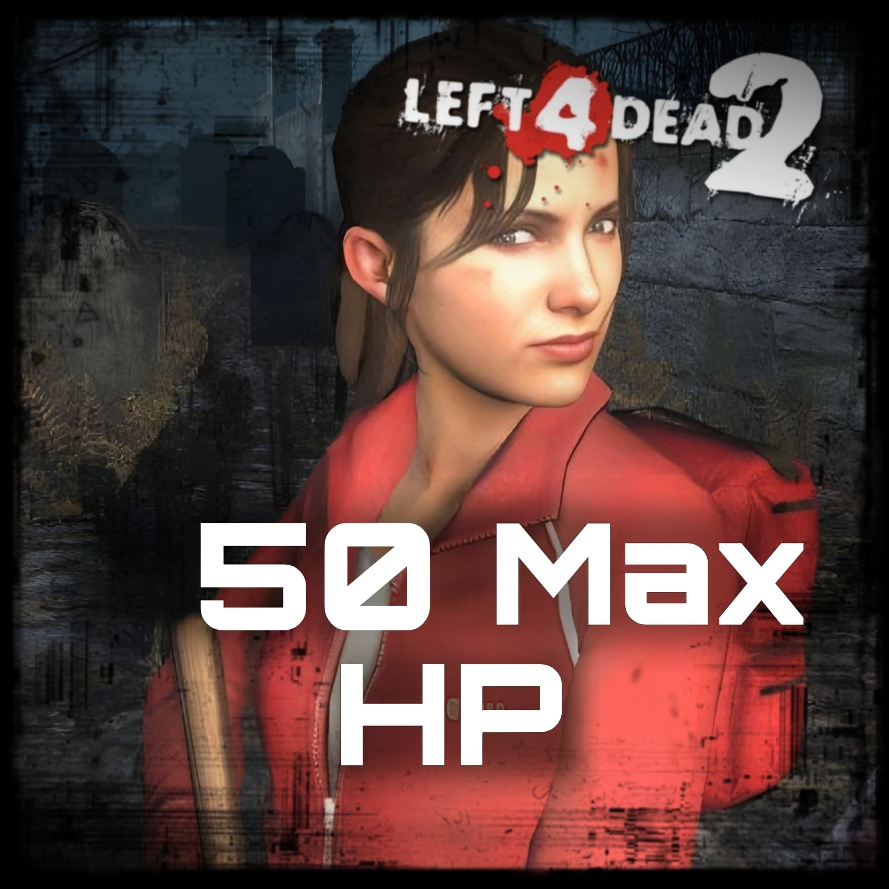 Survivors 50 MAX HP — Left 4 Dead 2 Steam Workshop preview image