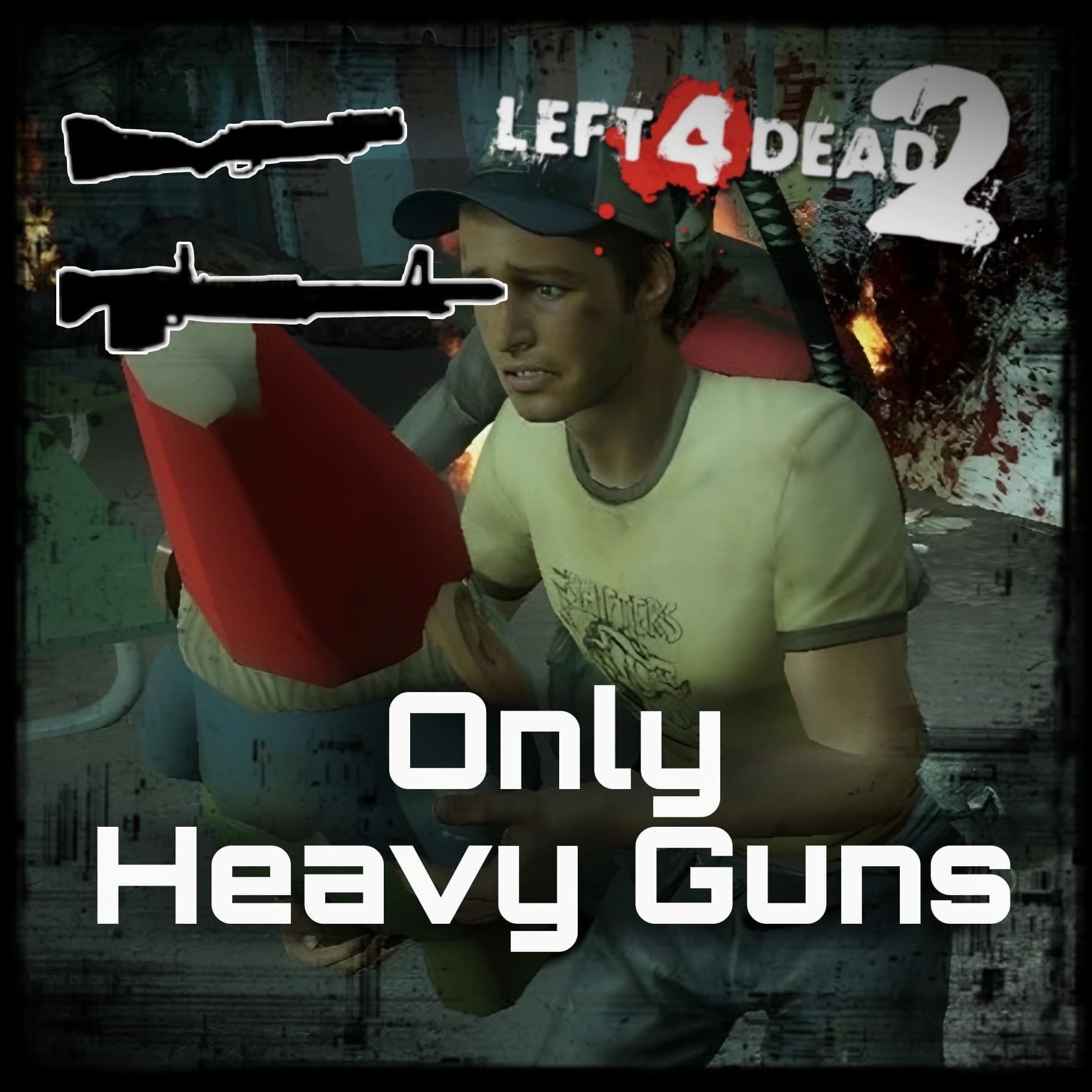 Only Heavy Guns — Left 4 Dead 2 Steam Workshop preview image