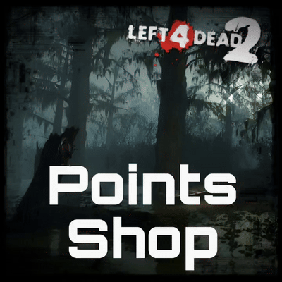 Points Shop — Left 4 Dead 2 Steam Workshop preview image