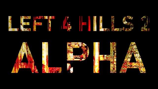 Left 4 Hills 2 - Alpha — Left 4 Dead 2 Steam Workshop preview image