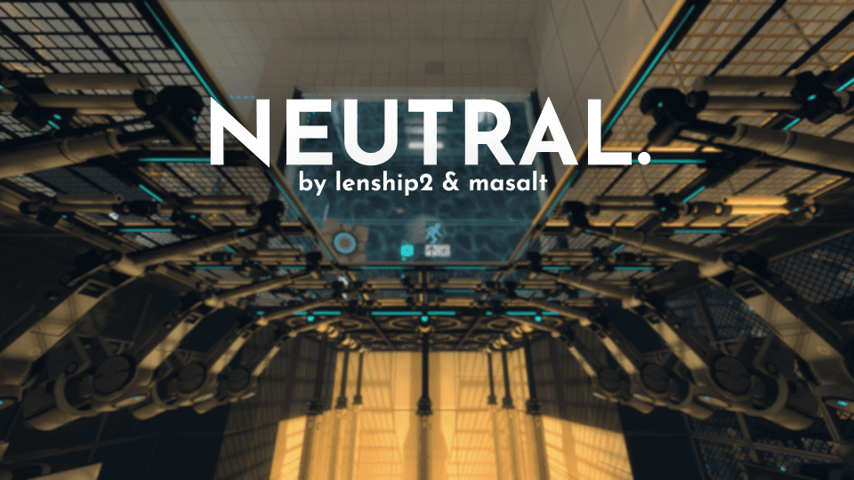Neutral. — Portal 2 Workshop preview
