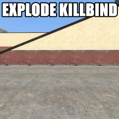 Explode Killbind — Garry's Mod Steam Workshop preview image