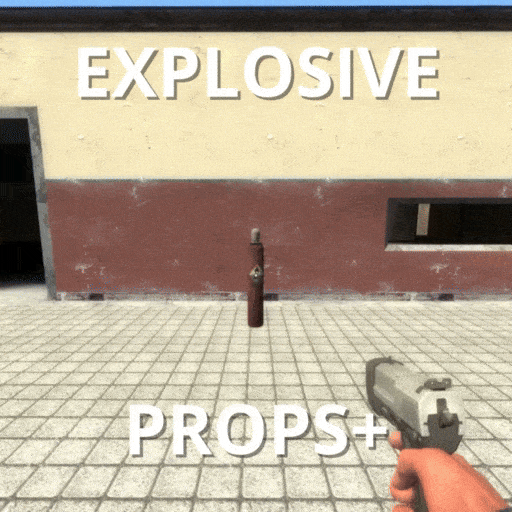 Explosive Props+ — Garry's Mod Steam Workshop preview image