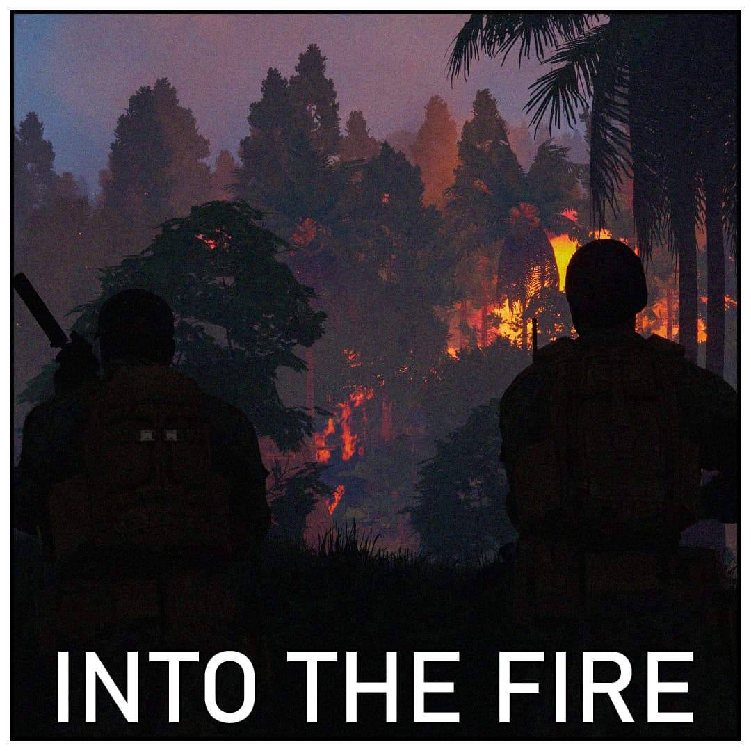 Into The Fire [SP] — Arma 3 Steam Workshop preview image