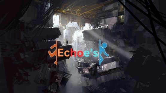 Echoe's (Part 1/10) — Portal 2 Workshop preview