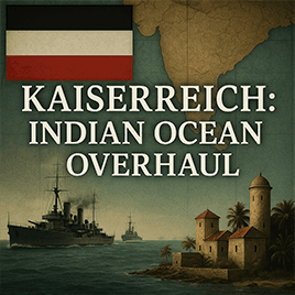 Kaiserreich - Indian Ocean Overhaul — Hearts of Iron IV Steam Workshop preview image